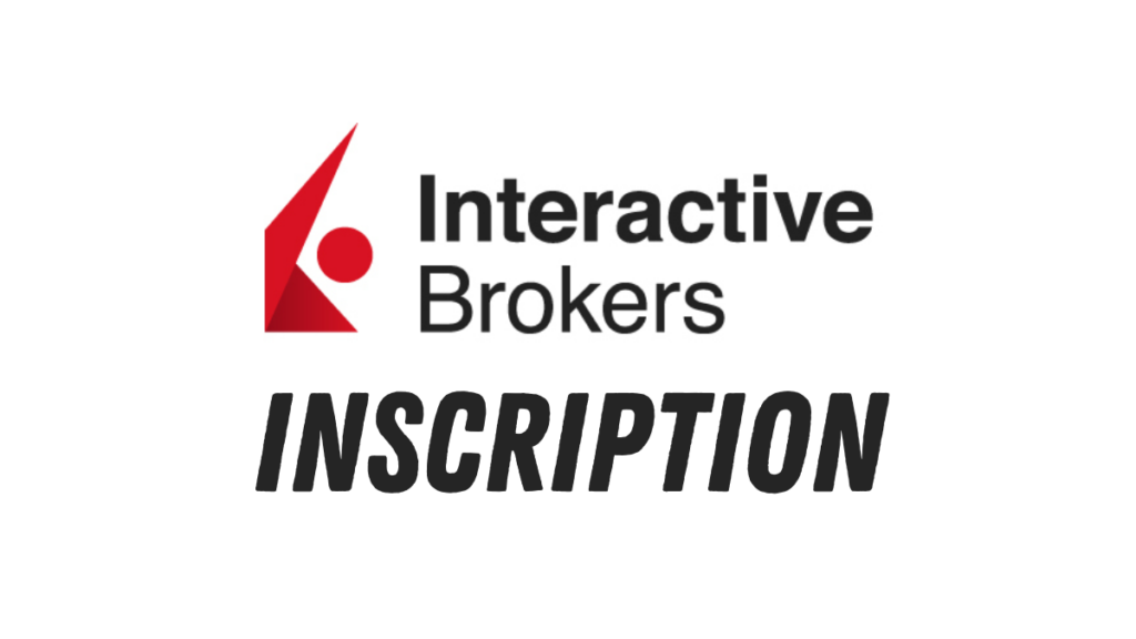 Interactive Brokers Inscription
